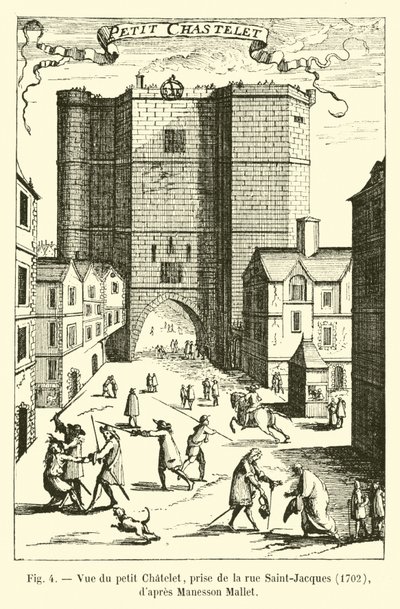 Udsigt over Petit Chatelet, taget fra Rue Saint-Jacques, 1702, efter Manesson Mallet af French School