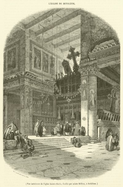 Indvendigt billede af Saint Mary-kirken, grundlagt af Saint Helena, i Betlehem (gravering) af French School