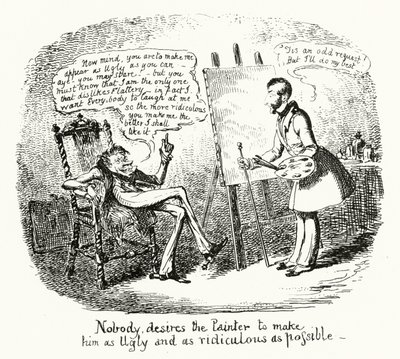 Ingen ønsker, at maleren skal gøre ham så grim og så latterlig som muligt (gravering) af George Cruikshank