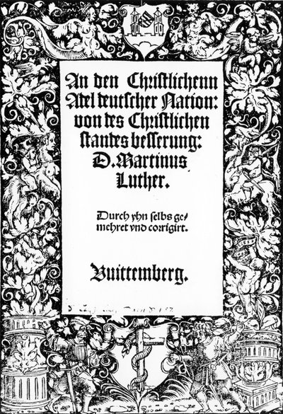 Titelside til Martin Luthers tale til den tyske nations kristne adel, udgivet i Wittenberg, 1520 af German School