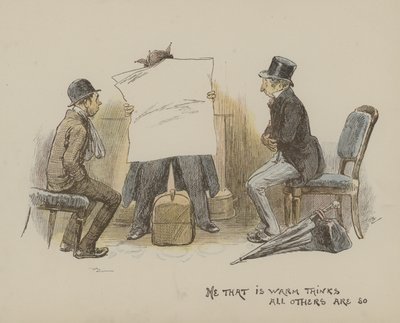 Han, der er varm, tror, at alle andre er det af Gordon Frederick Browne