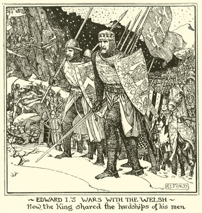 Edward er i krig med waliserne. Hvordan kongen delte sine mænds strabadser af Henry Justice Ford