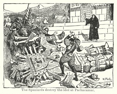 Spanierne ødelægger afgudsbilledet ved Pachacamac (litho) af Henry Justice Ford