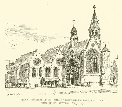 Det spanske hospital for Sankt Jakob af Compostella, Paris, restaureret, tid for Sankt Ignatius (gravering) af Henry William Brewer