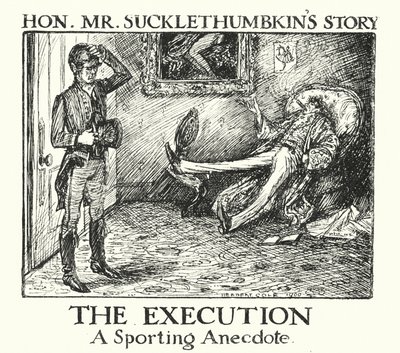 Ingoldsby Legends: Hon Mr Sucklethumbkin