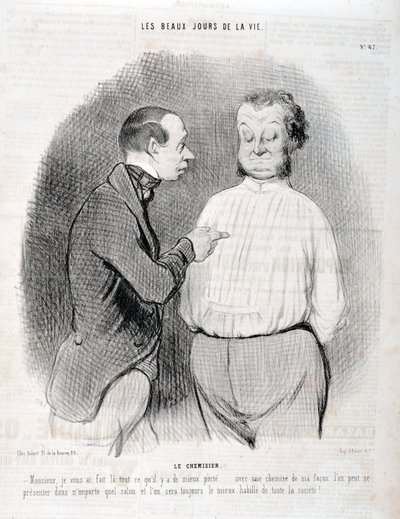 Kunstværk af Honore Daumier (1808-1879). Charivari stammer fra 1845: Serie LES BEAUX DAYS DE LA VIE. Blusen "" -Herre, jeg har lavet dig den bedst klædte... med en skjorte på min måde kan du præsentere dig selv i enhver stue, og vi vil altid være de bedst  af Honoré Daumier