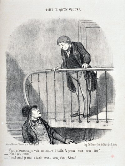 Kunstværk af Honore Daumier (1808-1879). Charivari er fra 1853: Serie ALLE HVAD DU VIL VIL "Du må undskylde mig, jeg sætter mig ved bordet. Om det! Har du spist? - Nej, ikke endnu. "Nå, nå, nå, jeg sidder ved bordet før dig" MUSEE DES BEAUTS ARTS - PALAIS  af Honoré Daumier