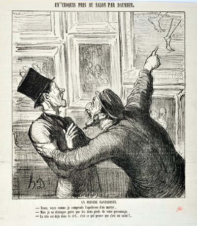 Kunstværk af Honore Daumier (1808-1879). Charivari stammer fra 1865: Serieskitser taget på salonen En finurlig maler. "Her, se, hvordan jeg forstår apoteosen af en martyr ... "Men jeg kan kun se de to fødder af din person.- Hovedet er allerede i heaven af Honoré Daumier