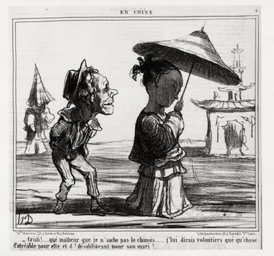 Christi! Jeg ved ikke, hvordan man taler kinesisk... Jeg vil med glæde fortælle hende, at noget behageligt for hende og uforpligtende for hendes mand!... I serie En Chine, illustration af Honore Daumier (1808-1879), udgivet i "" Charivari””, dateret 12. ja af Honoré Daumier