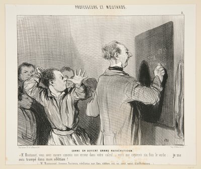 Som man bliver en stor matematiker; nr. 3 af professorer og sennep af Honoré Daumier
