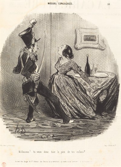 Uheldig! så du vil dræbe dine børns far? af Honoré Daumier
