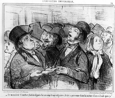 Denne herre Courbet, laver alt for vulgære figurer, der er ingen i naturen, der er så grim! “Charivari” af Honoré Daumier
