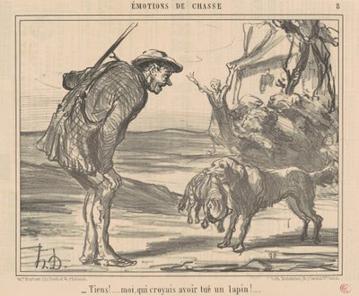 Her! Jeg troede, jeg dræbte en kanin! ... af Honoré Daumier