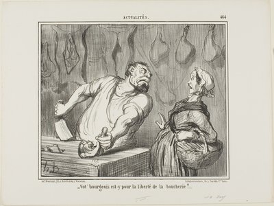 "- Og din borgerlige - er han for frihed for slagterfaget", plade 464 fra Actualités af Honoré Victorin Daumier