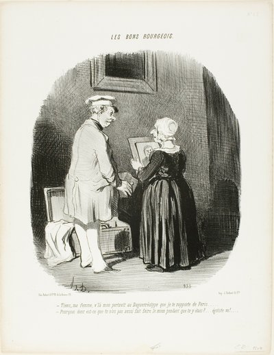 "- Her, min kone, er mit daguerreotypi-portræt, som jeg tog med tilbage til dig fra Paris... - Hvorfor fik du ikke lavet mit, mens du var der ... skrid, din egoist!", plade 28 fra Les Bons Bourgeois af Honoré Victorin Daumier