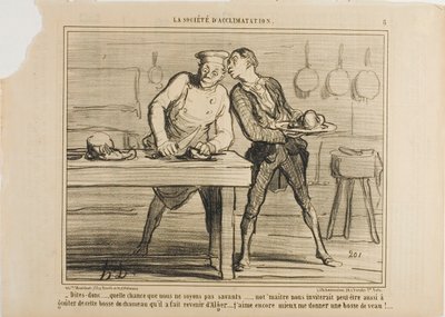 "- Jeg er glad for, at vi ikke er videnskabsmænd, ellers ville Monsieur også invitere os til at smage den kamelpukkel, han har bestilt fra Algeriet ... Jeg vil hellere nyde et måltid med kalvepukkel!", plade 8 fra La Sopciété D