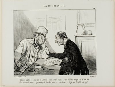 "- Sue ham.....sue ham..... Det ville være et godt trick at lave med din nabo ... det ville æde hele hans opsparing, mindst 100 écus.... - Ja, men jeg ville også skulle spise af min opsparing, og det har jeg virkelig ikke lyst til....", plade 29 fra Les Ge af Honoré Victorin Daumier
