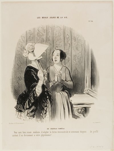 Pamela-hatten. "Du har helt ret, Madame, i at tage denne henrivende form for en ny hat på......, især fra siden, hvor den passer smukt til din fysiognomi.....!", plade 76 fra Les Beaux Jours De La Vie. af Honoré Victorin Daumier