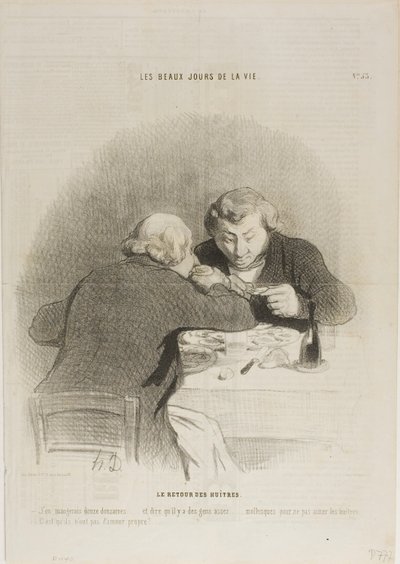 Østerssæsonens tilbagevenden. "- Jeg kunne spise tolv dusin af dem ... forestil dig, at der er folk, der ikke kan lide østers ... - De har bare ingen selvrespekt ...", tallerken 53 fra Les Beaux Jours De La Vie af Honoré Victorin Daumier
