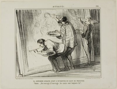 Ugen før åbningen af kunstudstillingen. Kor: "- Mod, lad os gøre arbejdet færdigt! Det er det, venner er her for", plade 399 fra Actualités af Honoré Victorin Daumier