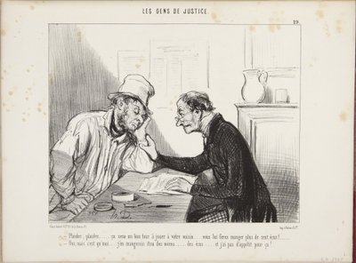 Sagsøg, sagsøg... det bliver et godt nummer at spille din nabo... du får ham til at sluge mere end hundrede écu! Ja, men jeg... ville også sluge mine egne... écu, og det har jeg ikke appetit på! af Honoré Daumier