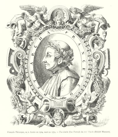 Francois Petrarque, født i Arezzo i 1304, død i 1374, Faksimile af et portræt fra det 16. århundrede, British Museum (gravering) af Italian School