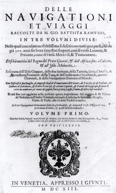 Titelblad til bind I af Delle Navigationi et Viaggi af Giovanni Ramusio (1485-1557) udgivet 1613 af Italian School