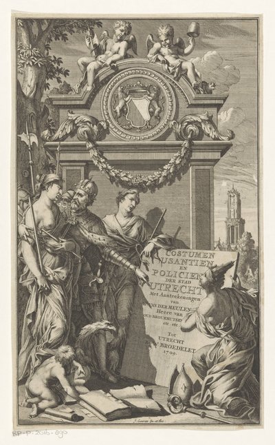 Retfærdigheden lærer Utrechts love Costumen Usantien og politibetjent i byen Utrecht (titel på objektet) Titelside for Willem Van der Meulen, Costumen, usantien, policien ende style van literen, der Stadt Utrecht, 1709 af Jan Goeree