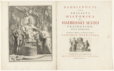 På tronen, Adrian VI Titelside for: Kaspar Burmann, Hadrianus VI, sive analecta historica de Hadriano Sextus Trajectino, romersk pave, 1727 af Jan Wandelaar