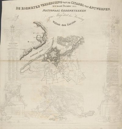 Roemryke-forsvaret af Citadellet i Antwerpen, i december måned 1832. Nationalt mindesmærke, til Hans Majestæt Kongen, Willem den Eerste (titel på objektet) af Ja.s Wyld