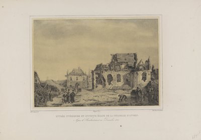 Poort en kerk in de Citadel van Antwerpen, 1832 Indvendig indgang og gamle kirke i Citadellet i Antwerpen. Efter bombardementet i december 1832 (titel på objekt) Album med syv udsigter over ruinerne af det indre af Citadellet i Antwerpen (serietitel) af Joseph van den Nest