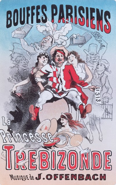 Plakat for Prinsessen af Trebizonde opera bouffe af Jacques Offenbach af Jules Cheret