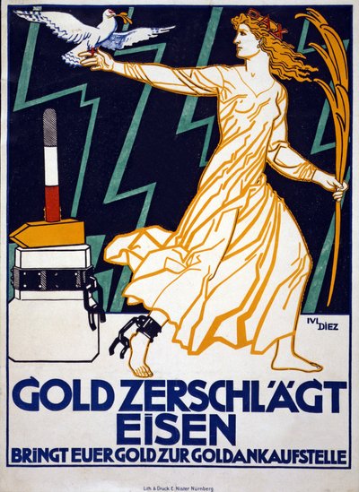 Tysk indsamlingskampagne for 1. verdenskrig "Guld smadrer jern. Tag dine penge med til guldindkøbscenteret" af Julius Diez