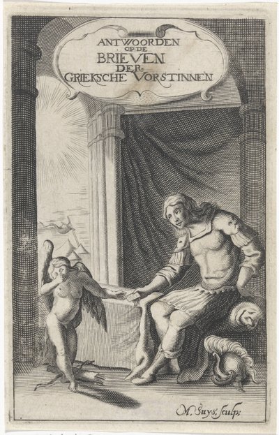 Græsk kriger modtager et brev fra Amor Titelside for: Christoffel Pierson, Answers of the Griecksche Vorsten to Tolv af Ovidius Nazoos Mourning Letters of the Blakende Vorstinnen, 1658 af M. Suys
