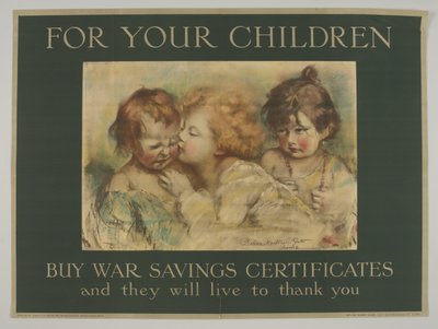 Til dine børn. Køb War Savings Certificates, og de vil leve for at takke dig af Rosina Mantovari (after) Gutti