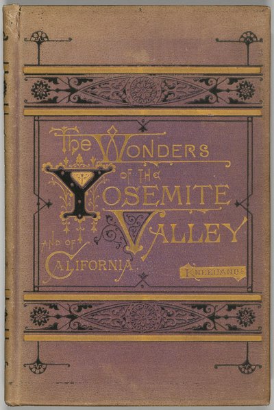Wonders of the Yosemite Valley and of California af Samuel Kneeland