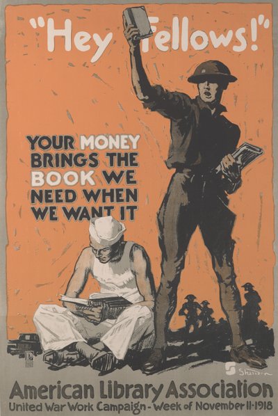 Hej venner! Dine penge giver os den bog, vi har brug for, når vi vil have den. American Library Assocation United War Work Campaign, uge 11 november af School American