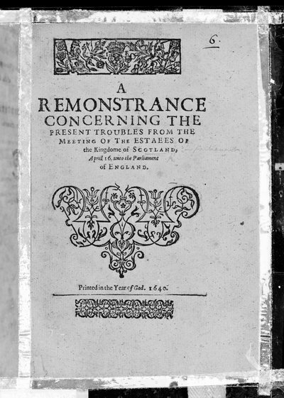 Titelside til en remonstrance vedrørende de nuværende problemer fra mødet mellem kongeriget Skotland, udgivet 1640 (trykt papir) af Scottish School