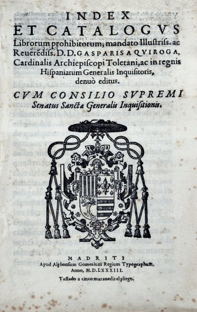 Frontispice af "Index and catalogus librorum prohibitorum", indeks, der rapporterer de bøger, der er forbudt af General Inquisition i Spanien udgivet af Gaspar de Quiroga (1499-1593) af Spanish School