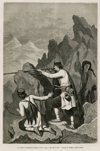 De montenegrinske soldater under aktionen, under krigen i 1876, hvor Serbien og Montenegro erklærede krig mod det osmanniske Tyrkiet, tegnet af Valerio, for at illustrere rejsen til Montenegro i 1874 af Charles Yriarte (1832-1898). Gravering i Le tour af Theodore Valerio