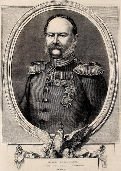 Hans Majestæt Kongen af Preussen, kronet i går (fredag) i Konigsberg af Thomas Harrington Wilson