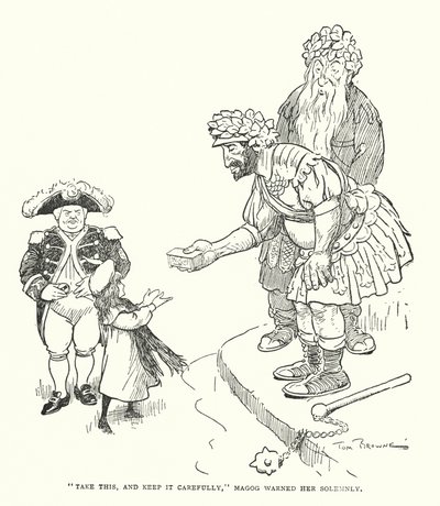 "Tag dette, og hold det forsigtigt," advarede Magog hende højtideligt (litho) af Tom Browne