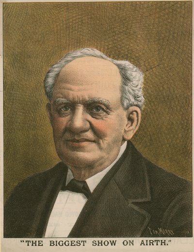 Portræt af P T Barnum, The Biggest Show on Airth af Tom Merry