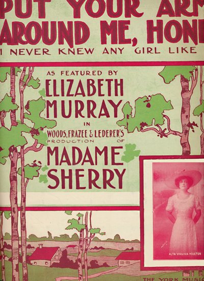 Put Your Arms Around Me, Honey I Never Knew Any Girl Like You, 1910. af Unbekannt