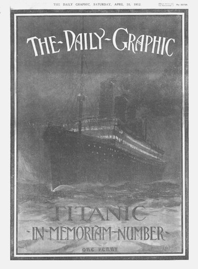 The Daily Graphic - Titanic-In-Memoriam-Number, forside, 20. april 1912. af Unbekannt