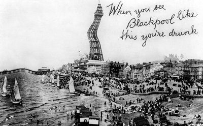 Når du ser Blackpool sådan her, er du fuld, 20th Century af Unbekannt