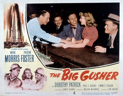 Plakat af filmen The big Gusher af LewLanders med Wayne Morris og Preston Foster 1951 af Unbekannt
