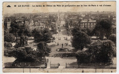 Normandiet, Seine Maritime (76), Le Havre: Rådhusets have og perspektiv på rue de Paris - Postkort slutningen af det 19.-20. århundrede af William M. Timlin