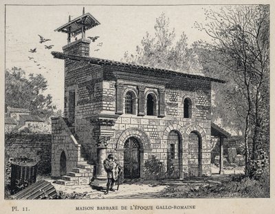 Barbarian House of the Gallo Roman Period (Gallo-roman) - (Barbarian House Gallo Roman era) gravering af 1889 i "Historie om menneskelig beboelse ved verdensudstillingen i 1889, af Mr. Charles GARNIER - Librairie centrale des beaux-arts Paris 1889 af Unknown artist