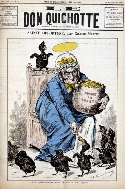 Hellig Opportune og kulternes budget: til de små krager giver hun deres bevoksning - i "" Le Don Quixote""" af 24/11/1882 af Unknown artist